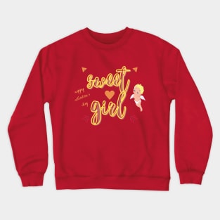 sweet girl Crewneck Sweatshirt